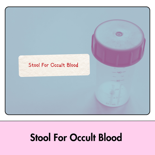 Stool For Occult Blood test in Kolkata